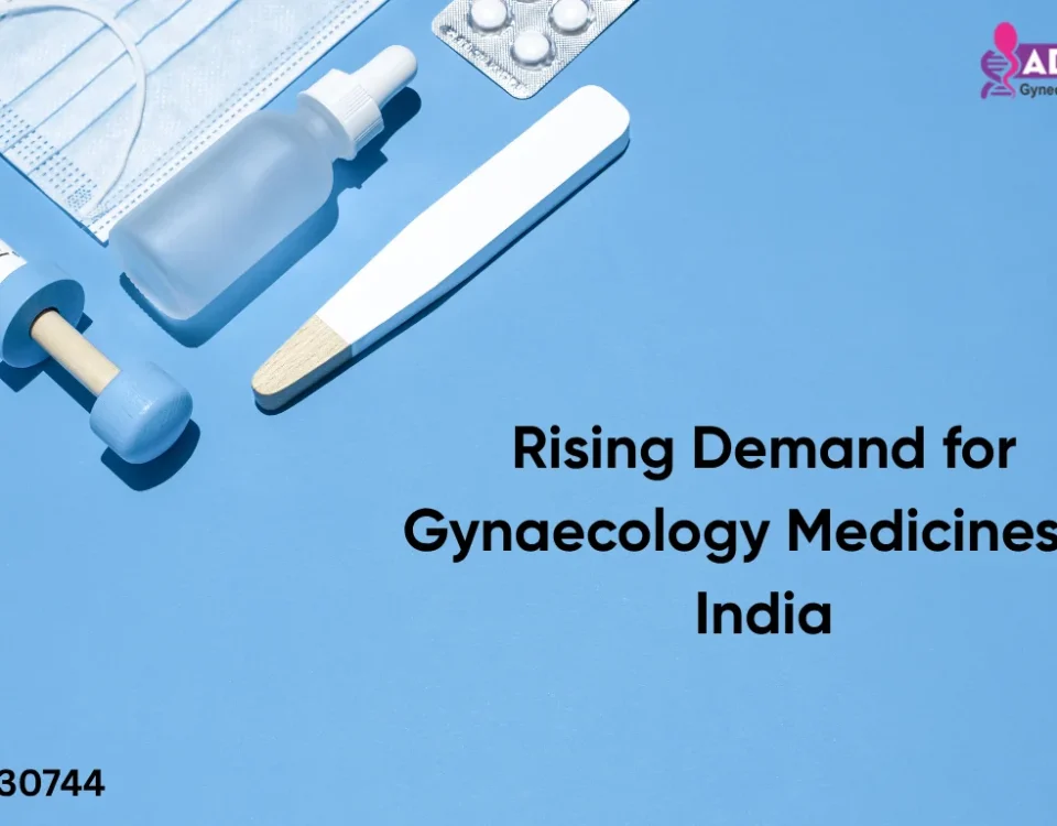 Rising Demand for Gynaecology Medicines in India